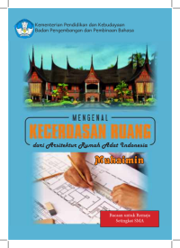 Mengenal Kecerdasan Ruang dari Arsitektur Rumah Adat Indonesia