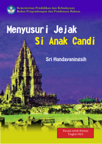 Menyusuri Jejak Si Anak Candi