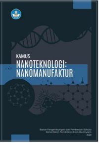 Kamus Nanoteknologi: Nanomanufaktur