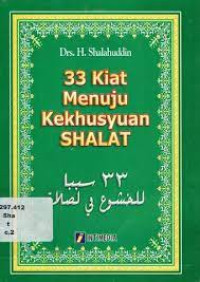 33 Kiat Menuju Kekhusyuan Shalat