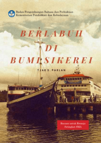 Berlabuh di Bumi Sikerei