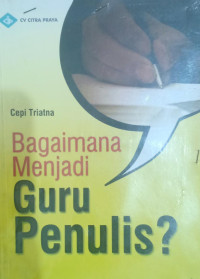 Bagaimana Menjadi Guru Penulis