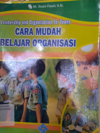 Cara Mudah Belajar Organisasi