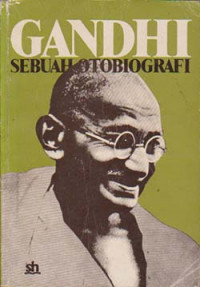 Gandhi : Sebuah Otobiografi