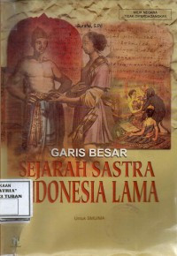 Garis Besar Sejarah Sastra Indonesia Lama