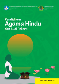 Pendidikan Agama Hindu dan Budi Pekerti untuk SMA/SMK Kelas XII