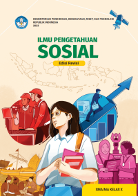 Ilmu Pengetahuan Sosial untuk SMA/MA Kelas X (Edisi Revisi)