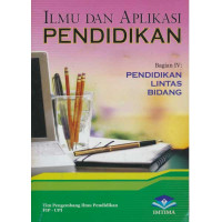 Ilmu dan Aplikasi Pendidikan Edisi 4