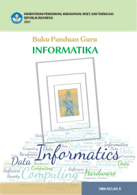 Buku Panduan Guru Informatika untuk SMA Kelas X