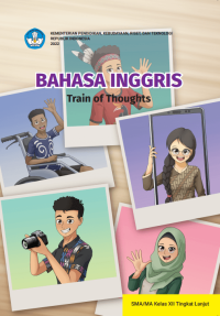 Bahasa Inggris Tingkat Lanjut: Train of Thoughts untuk SMA/MA Kelas XII