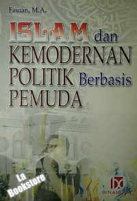 Islam dan Kemodernan Politik Berbasis Pemuda