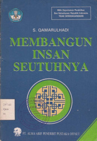 Membangun Insan Seutuhnya