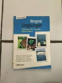 Mengenal Lingkungan Air Tanah dan Udara