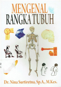 Mengenal Rangka Tubuh