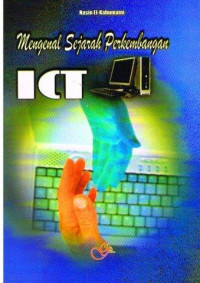 Mengenal Sejarah Perkembangan ICT