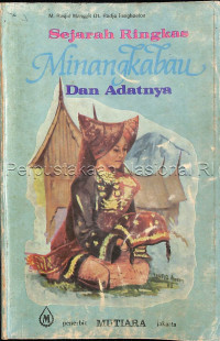 Minangkabau : Sejarah Ringkas dan Adatnya