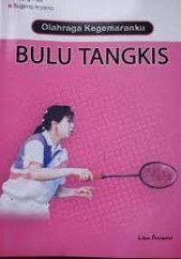 Olahraga Kegemaranku Bulu Tangkis