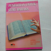 Penelitian Untuk Guru Bahasa