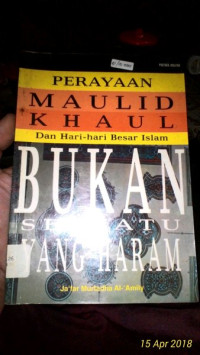 Perayaan Maulid Khaul dan Hari-Hari Besar Islam