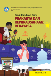 Buku Panduan Guru Prakarya dan Kewirausahaan: Rekayasa untuk SMA/MA Kelas XI