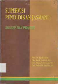 Supervisi Pendidikan Jasmani : Konsep dan Praktik