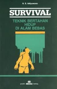 Survival : Teknik Pertahanan Hidup di Alam bebas