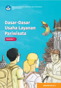 Dasar - dasar Usaha Layanan Pariwisata untuk SMK/MAK Kelas X Semester 1