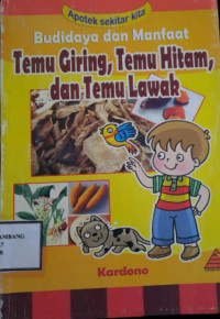 Budidaya dan Manfaat Temu Giring, Temu Hitam dan Temu Lawak