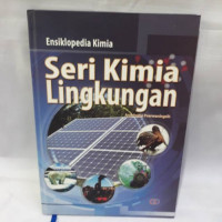 Ensiklopedia Kimia : Seri Kimia Lingkungan