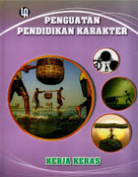 Penguatan Pendidikan Karakter : Kerja Keras