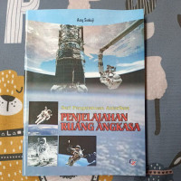 Seri Pengetahuan Antariksa : Penjelajahan Ruang Angkasa